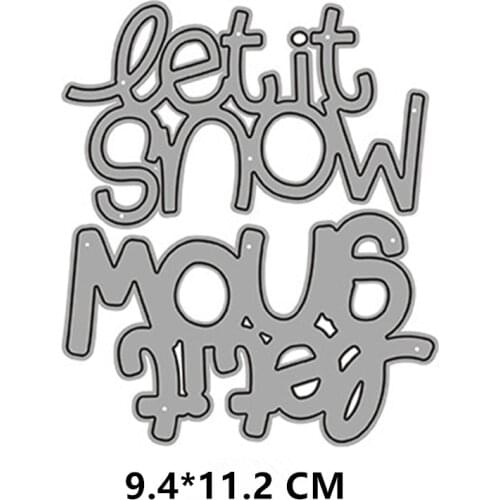 2021 New Let It Snow English Cutting Dies DIY Scrapbooking Embossing Paper Photo Frame Stamps Crafts Template Mould Stencils