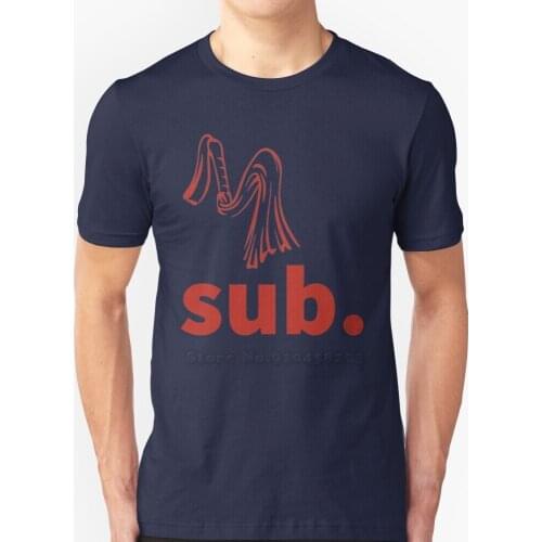 Sub. * Submission New Trend T-Shirt Men Summer High Quality Cotton T-Shirt Tops Sub Submission Sm Sadomaso Dominatrix
