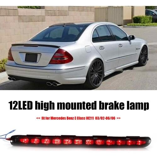 Car LED Centre High Level Rear Stop Lamp for Mercedes Benz E Class W211 03/02-06/06 Third Brake Light Car Professional Tool