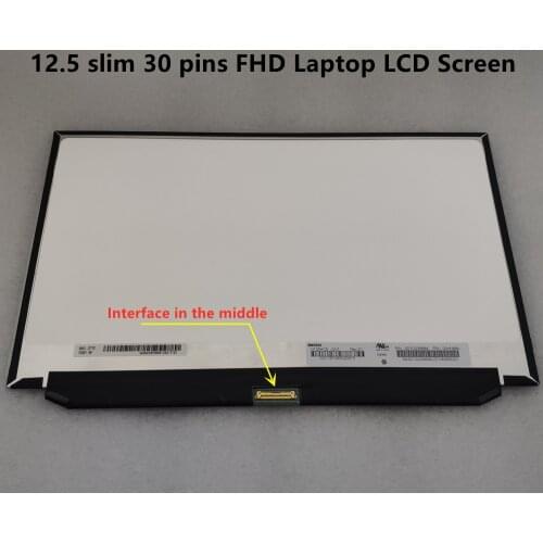 12.5 Slim 30 Pins FHD Laptop LCD Screen B125HAN02.2 N125HCE-GN1 M125NWF4-R3 Resolution 1920*1080