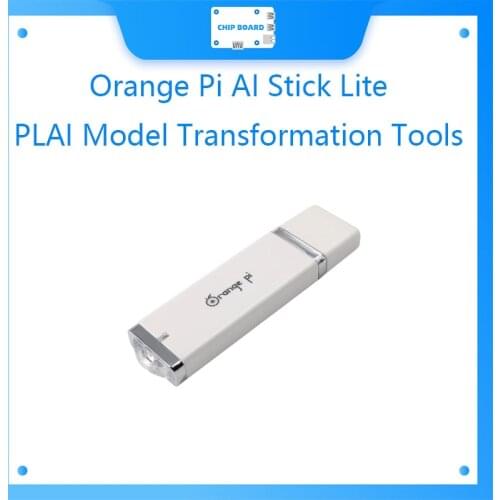 Orange Pi AI Stick Lite with PLAI Model Transformation Tools Neural Network Computing Stick Artificial Intelligence