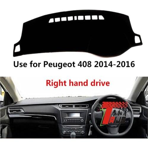 TAIJS 3 Colors Car Dashboard Cover Avoid Light Mat Fit for Peugeot 408 2014 2015 2016 Right Hand Drive