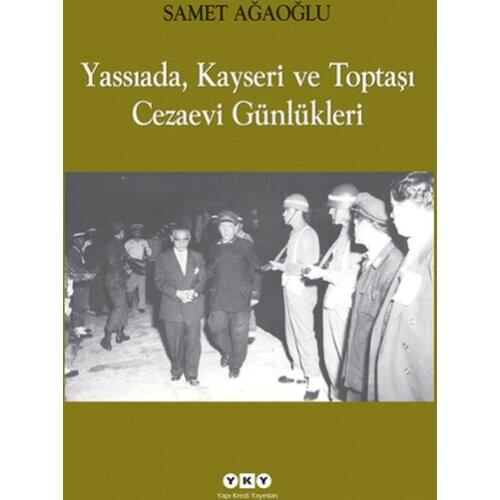 Yassıada, Kayseri and Toptaşı Prison Logs Gülay Sarıçoban Building Credit Publications (TURKISH)