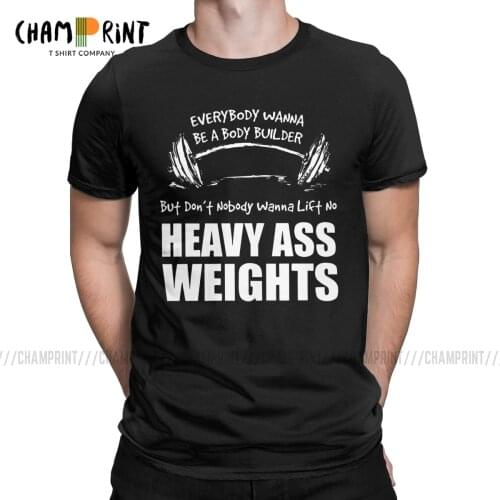 Everbody Wanna Be A Bodybuilder T Shirts Men Leisure T-Shirt Ronnie Coleman Gym Fit Fitness Bodybuilding Tee Shirt Printed