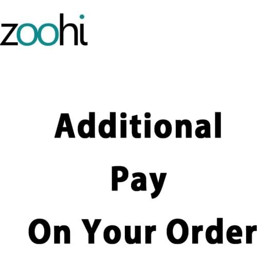 Additional Pay on Your Order, No Real Product, Please Contact Us Before Buying