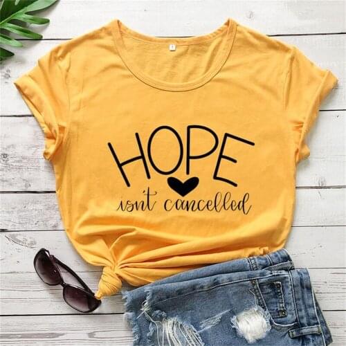 Hope isn't cancelled 2020 New Arrival Summer Funny T Shirt Quarantine Shirt Hope Shirts TX5882