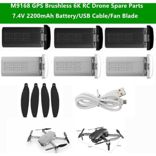M9168 GPS Brushless 6K RC Drone Spare Parts 7.4V 2200mAh Battery/USB Cable/Fan Blade For M9168 6K Dual Camera RC Quadcopter Part