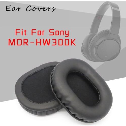 Ear Pads For Sony MDR HW300K MDR-HW300K Headphone Earpads Replacement Headset Ear Pad PU Leather Sponge Foam