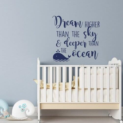 Dream Higher Than The Sky And Deeper Than The Ocean vinyl Wall Decal for Kids Nursery Decor Quote with Whale Stickers G377