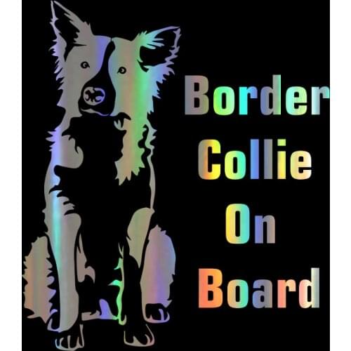 Car Sticker border collie on board 17.1*15cm Funny Car Decal Reflective Laser Vinyl Car Sticker 3D Car Styling Black Silver