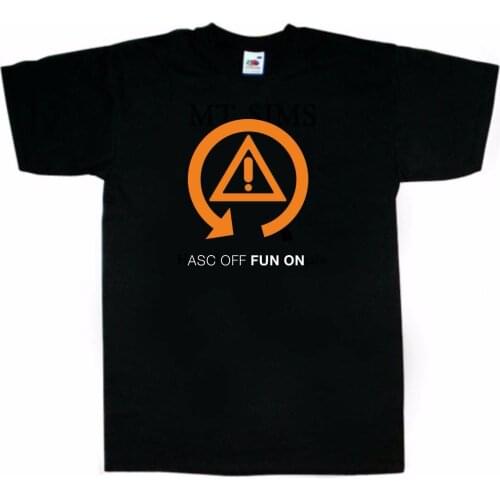 New Arrival MenS Fashion Inspired E30 E31 E34 E39 E46 Traction Control Asc Off Fun On Drifting Funny Summer Tee Shirt