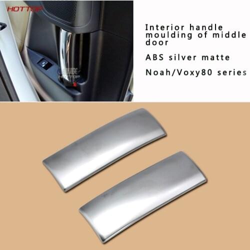 For 2014-2020 Noah/Voxy 80 Series Interior handle moulding of middle door Sub Silver 2pcs