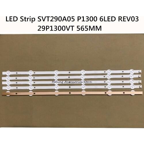 5PCS=1LOT 100% new FOR 29P1300VT LED Strip SVT290A05 P1300 6LED REV03 LED BACKLIGHT STRIPS 565MM