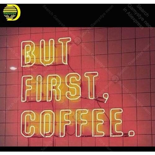 Neon Sign for But First Coffee Neon Bulb sign handcraft Hotel neon signboard neon art wall lights anuncio luminos music lamps