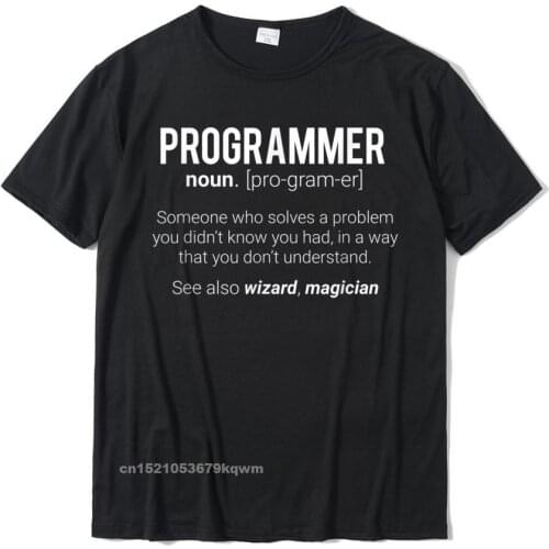Funny Programmer Meaning Design - Programmer Noun Defintion T-Shirt Design Tshirts Fashionable Cotton Men Tops Shirts Family