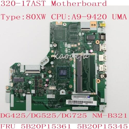 320-17AST Motherboard Mainboard For ideapad 320-17AST Laptop 80XW DG425/DG525/DG725 NM-B321 5B20P15361 5B20P15345 A9-9420 DDR4