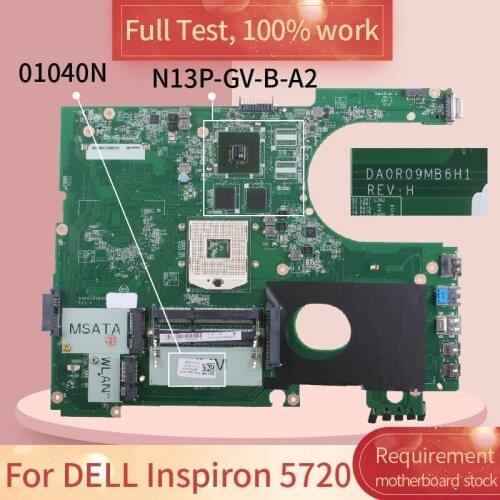 For DELL Inspiron 5720 01040N DA0R09MB6H1 SLJ8C N13P-GV-B-A2 DDR3 Notebook motherboard Mainboard full test 100% work