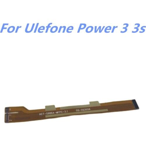 For Ulefone Power 3 3s New Original Phone Main FPC Replacement Cable Module Mainboard Connector Accessories