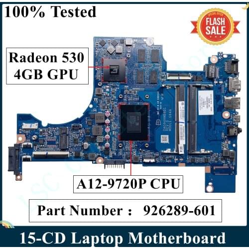 LSC For HP Pavilion 15-CD Laptop Motherboard A12-9720P CPU Radeon 530 4GB DAG94AMB8D0 926289-001 926289-601 DDR4 MB 100% Tested