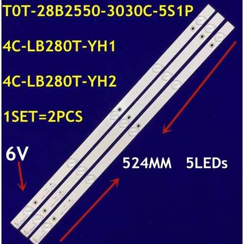 3PCS LED Backlight Strip For TCL H28V9900 H28VPP00 4C-LB280T-YH2 4C-LB280T-YH1 3 T0T-28B2550-3030C-5S1P 006-P2K2071A