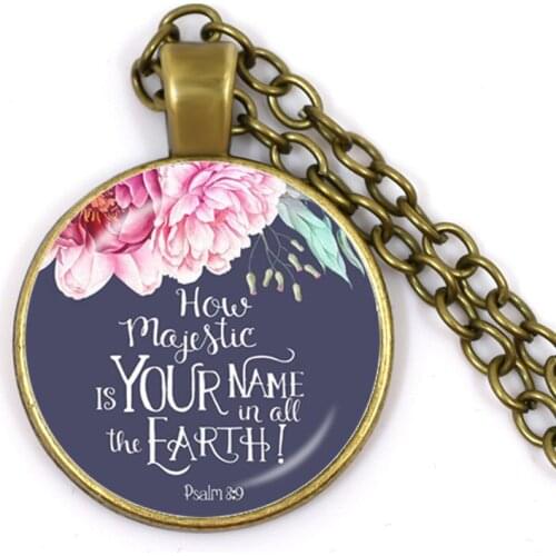 Psalm 8:9 How Majestic is Your Name in All The Earth Bible Verses Nursery Verse Necklace Fashion Jewelry Religion Pendant