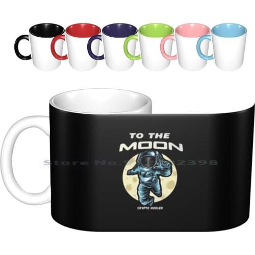 To The Moon Ceramic Mugs Coffee Cups Milk Tea Mug To The Moon We Chose To Go To The Moon Moon Crypto Hodl Hodler Cryptocurrency