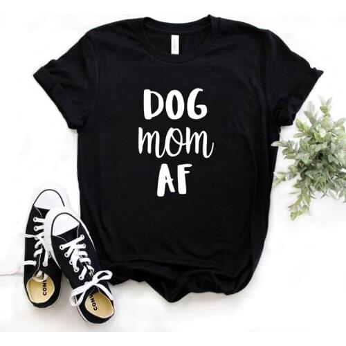 Dog Mom Af Mama Shirt Fashion Harajuku Cotton Women Lady Tshirt Funny Graphic Round Neck Mother Clothing Short Sleeve Top Tees
