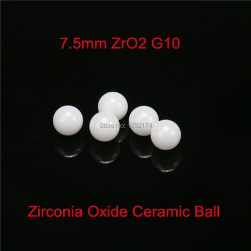 7.5mm ZrO2 Zirconia Oxide Ceramic Ball G10 100pcs for valve ball,bearing, homogenizer,sprayer,pump 7.5mm ceramic ball ZrO2