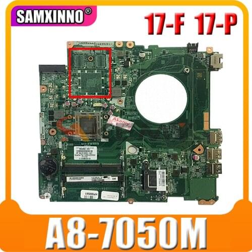 DAY21AMB6D0 REV:D FOR HP PAVILION 17-F 17-P series mainboard notbook PC A8-7050M CAN FIT DAY23AMB6F0 REV:F 809986-601