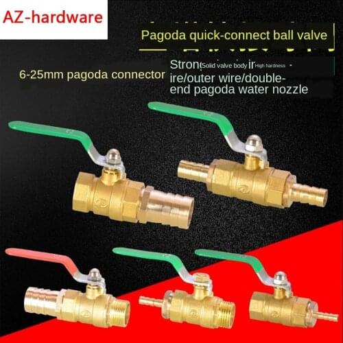 1/2 Inch Inner and Outer Wire Copper Ball Valve 6/8/10/12/14/16/19 / 25mm Hose Socket Valve Switch Connector