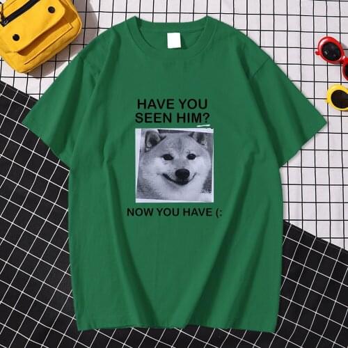 Shiba Inu Now You Have Prints Man T-Shirts Vogue Vintage T Shirts Street Oversized Tshirt Sport Comfortable Mens Short Sleeves