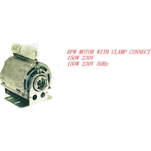 RPM MOTOR WITH CLAMP CONNECT. 150W 230V 150W 230V 50Hz