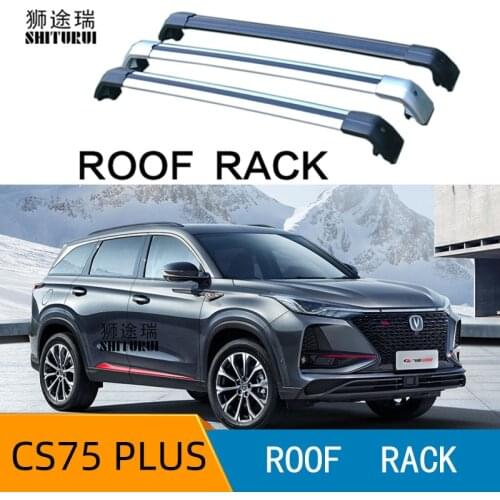2Pcs Roof bars For changan cs75 plus 2019 2018 Aluminum Alloy Side Bars Cross Rails Roof Rack Luggage CUV SUV LED