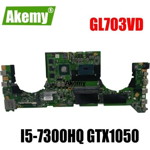 Akemy DABKNMB28A0 Laptop motherboard For Asus ROG Strix GL703VD GL703V original mainboard I5-7300HQ GTX1050