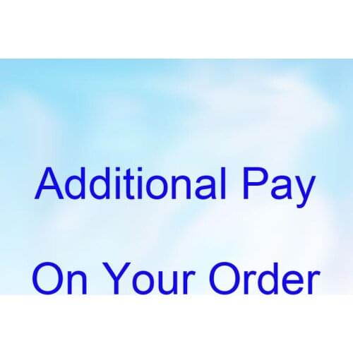 Additional Pay on Your Order