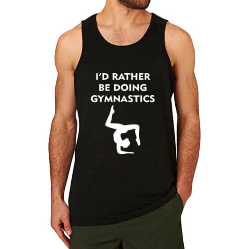 Lyprerazy Mens i'd rather be doing gymnastics Workout Gym Funny Printed Tank Top