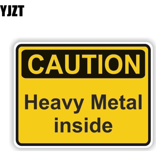 YJZT 12.7CM*9.5CM Accessories CAUTION HEAVY METAL INSIDE Warning PVC Decal Car Sticker 6-1996