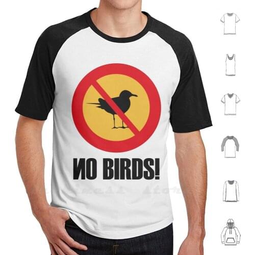 No Birds T Shirt 6xl Cotton Cool Tee Bird No Fly Animal Stop Fun Funny Birds Zoo