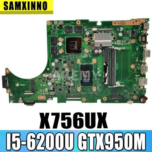 90NB0A30-R00041 Motherboard for ASUS X756UX X756UW X756UQ Mainboard I5-6200U GTX950M DDR3 DDR4 slot