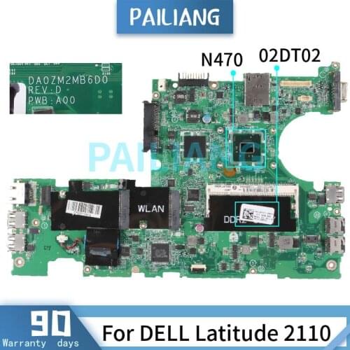 PAILIANG Laptop motherboard For DELL Latitude 2110 N470 Mainboard DA0ZM2MB6D0 02DT02 SLBMF DDR2 tesed