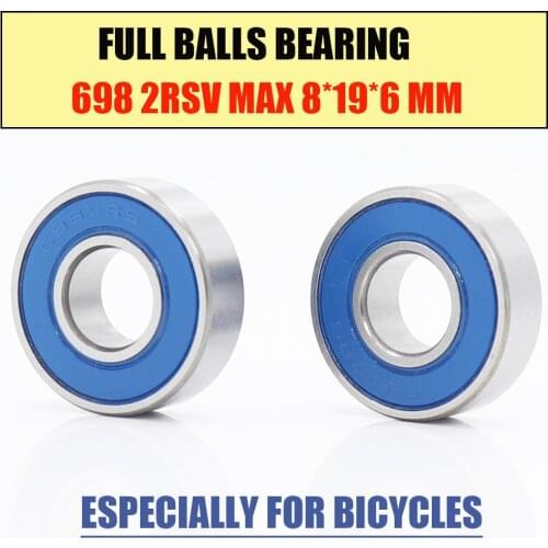 698 2RSV MAX Bearing 8*19*6 mm 4Pcs C2 Full Balls Bicycle Pivot Repair Parts 698 2RS RSV Ball Bearings 698-2RS 698LLU