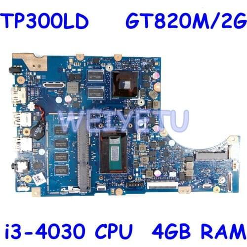 TP300LD I3-4030 CPU 4GB RAM Motherboard For ASUS TP300LD TP300LA TP300L Q302L Q302LD Laptop Mainboard REV 2.0 100% Test work