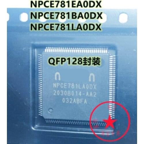 10pcs New NPCE781LA0DX NPCE781LAODX NPCE781EA0DX NPCE781EAODX NPCE781BA0DX NPCE781LAODX QFP-128 Computer chip