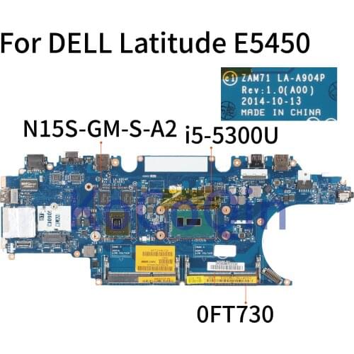 KoCoQin Laptop motherboard For DELL Latitude E5450 0FT730 CN-0FT730 SR23X i5-5300U CPU ZAM71 LA-A904P Mainboard perfect work