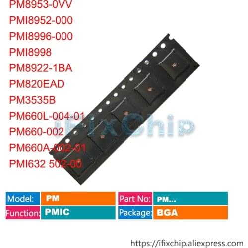 5pcs PM8953 PMI8952 PMI8996 PMI8998 PM8922 PM820EAD PM3535B PM660L-004-01 PM660-002 PM660A-002-01 PMI632 502 Power PM IC Chip