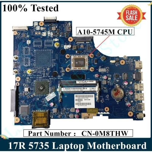 LSC For DELL Inspiron 17R 5735 Laptop Motherboard With A10-5745M CPU LA-A691P CN-0M8THW 0M8THW M8THW DDR3L 100% Tested Fast Ship