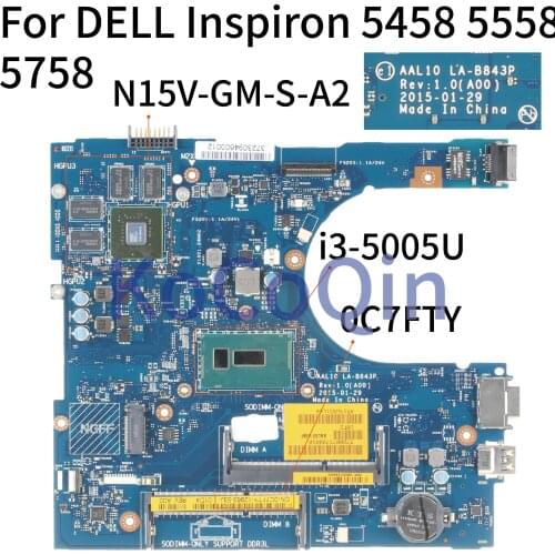 KoCoQin Laptop motherboard For DELL Inspiron 5458 5558 5758 i3-5005U SR244 N15V-GM-S-A Mainboard CN-0C7FTY 0C7FTY LA-B843P