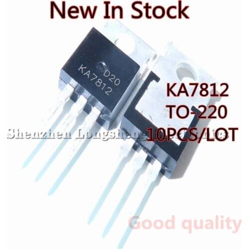 10PCS/LOT KA7812 7812 KA7812ETU TO-220 12V 1A three-terminal regulator tube In Stock