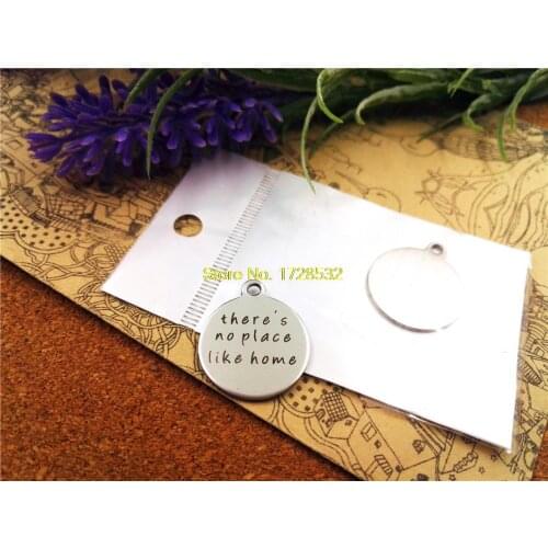 20pcs--20mm stainless steel circle round "theres no place like home,version 2 "one side DIY Charms Pendants