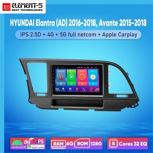 ELEMENT-5 9" 2G+32G Android 10 4G WIFI RDS DSP Car Radio For HYUNDAI Elantra (AD) 2016-2018, Avante 2015-2018 Navigation GPS
